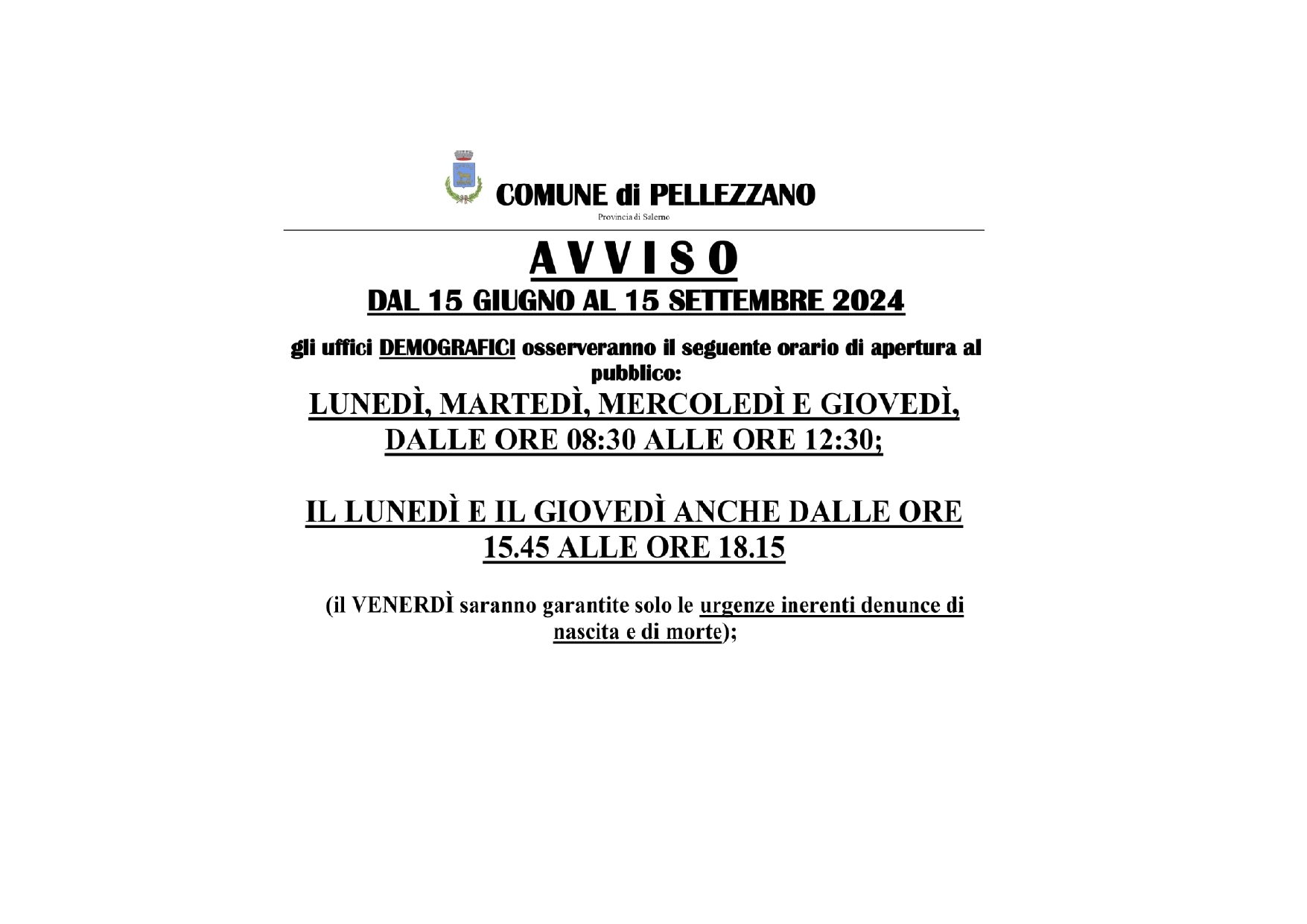 Orari apertura al pubblico degli uffici demografici dal 15 Giugno al 15 Settembre 2024