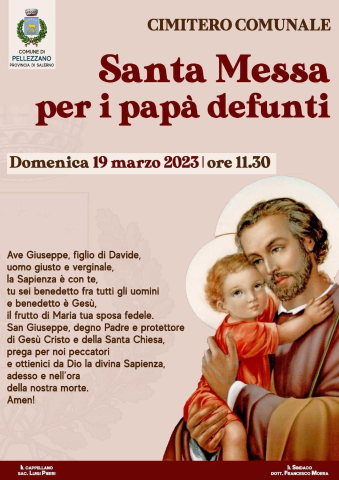 Domenica 19 Marzo 2023, in occasione di S. Giuseppe e della Festa del Papà, presso il Cimitero Comunale di Pellezzano, alle ore 11.30