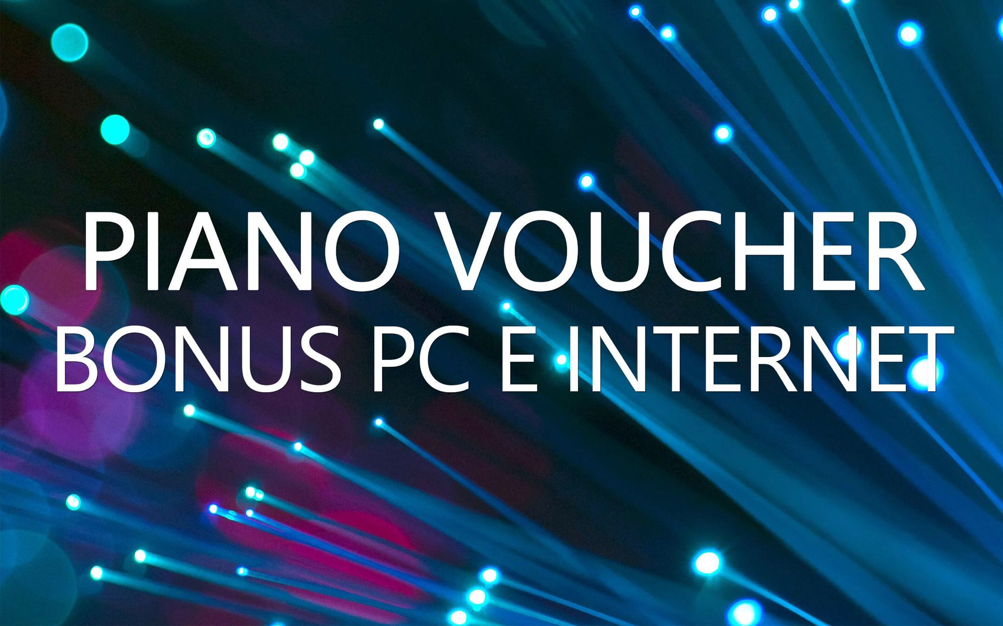 Voucher connettività da Stato e Regione Campania
